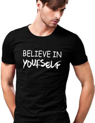 Believe In You Half Sleeve T-Shirt