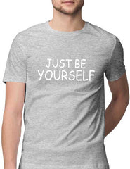 Just Be Yourself Half Sleeve T-Shirt