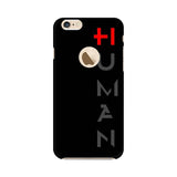 Human Mobile Cover For Apple iPhone 6s with Apple Hole