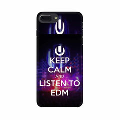 Keep Calm And Listen To EDM Mobile Cover For Apple iPhone 7 Plus