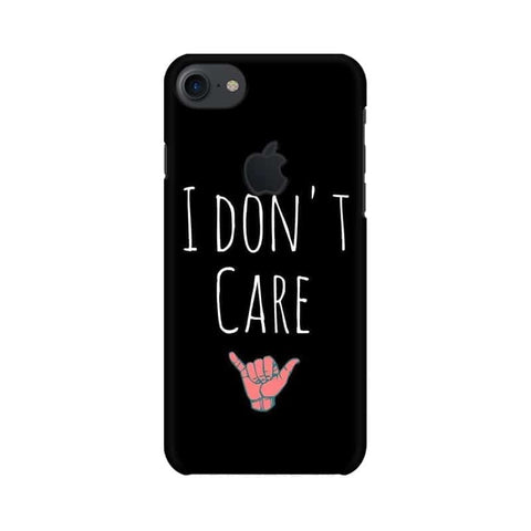 I Don't Care Mobile Cover For Apple iPhone 7 with Apple Cut