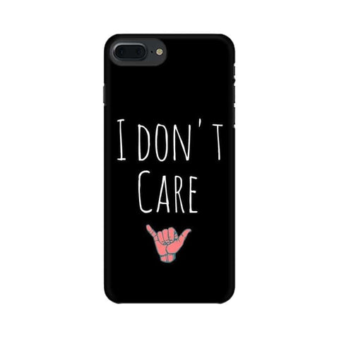I Don't Care Mobile Cover For Apple iPhone 8 Plus