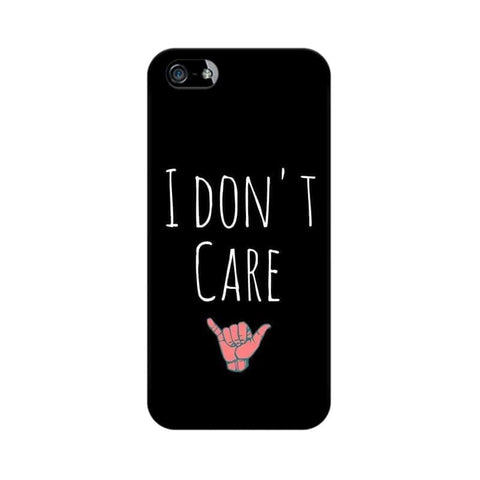 I Don't Care Mobile Cover For Apple iPhone SE