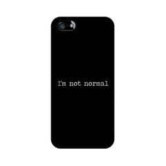 I'm not Normal Mobile Cover For Apple iPhone SE