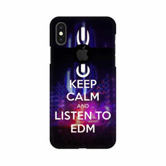 Keep Calm And Listen To EDM Mobile Cover For Apple iPhone X With Hole