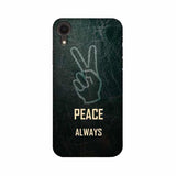 Always Peace Mobile Cover For Apple iPhone XR