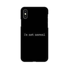 I'm not Normal Mobile Cover For Apple iPhone X