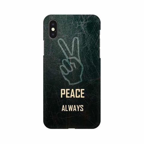 Always Peace Mobile Cover For Apple iPhone Xs Max