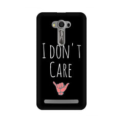 I Don't Care Mobile Cover For Asus Zenfone 2 Laser ZE500KL