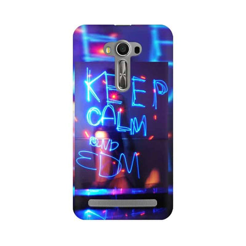 Keep Calm And EDM Mobile Cover For Asus Zenfone 2 Laser ZE550KL