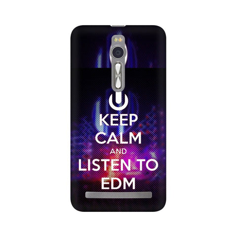 Keep Calm And Listen To EDM Mobile Cover For Asus Zenfone 2