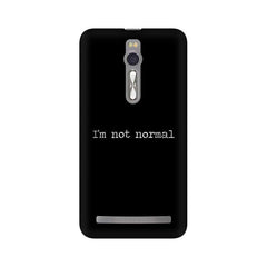 I'm not Normal Mobile Cover For Asus Zenfone 2