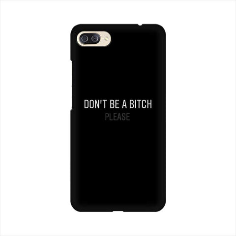 Don't be a Bitch Please Mobile Cover For Asus Zenfone 4 Max ZC554KL