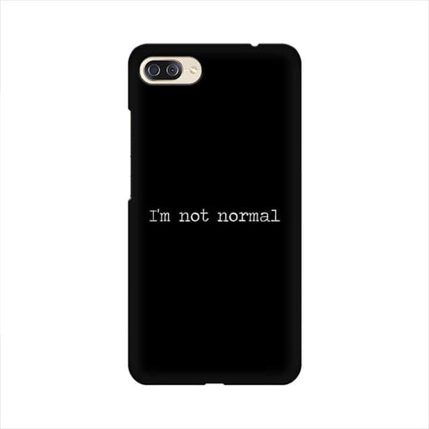 I'm not Normal Mobile Cover For Asus Zenfone 4 Max ZC554KL