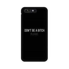 Don't be a Bitch Please Mobile Cover For Asus Zenfone 4 Pro ZS551KL