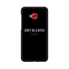 Don't be a Bitch Please Mobile Cover For Asus Zenfone 4 Selfie Pro ZD552KL