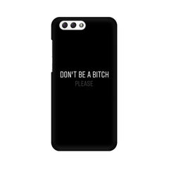 Don't be a Bitch Please Mobile Cover For Asus Zenfone 4 ZE554KL