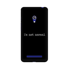 I'm not Normal Mobile Cover For Asus Zenfone 5