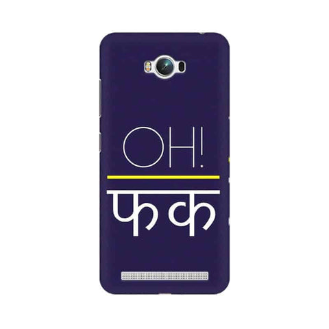 Oh Fuck Wallpaper Mobile Cover For Asus Zenfone Max