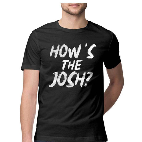 Hows the josh Half Sleeve T-Shirt