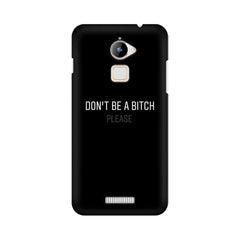 Don't be a Bitch Please Mobile Cover For Coolpad Note 3 Lite