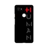 Human Mobile Cover For Google Pixel XL 2