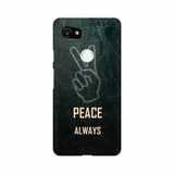 Always Peace Mobile Cover For Google Pixel 3XL