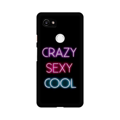 Crazy Sexy Cool Mobile Cover For Google Pixel XL 2