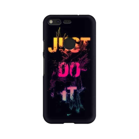 Just Do it Mobile Cover For Google Pixel