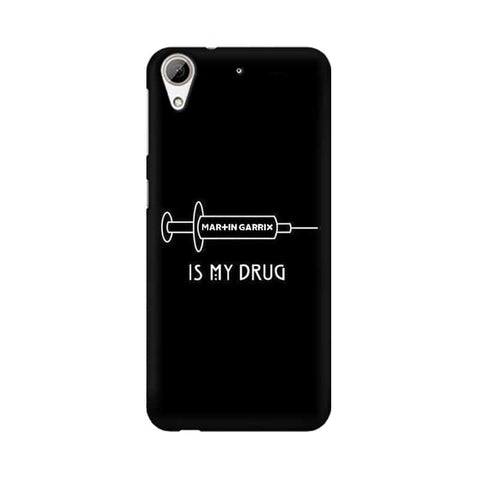 Music is My Drug Mobile Cover For HTC Desire 626