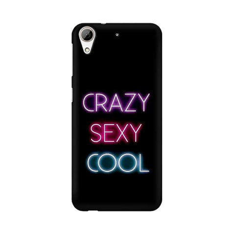Crazy Sexy Cool Mobile Cover For HTC Desire 626