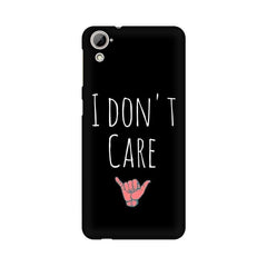 I Don't Care Mobile Cover For HTC Desire 820