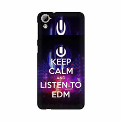 Keep Calm And Listen To EDM Mobile Cover For HTC Desire 826