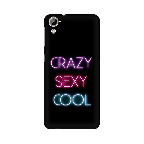 Crazy Sexy Cool Mobile Cover For HTC Desire 826