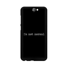 I'm not Normal Mobile Cover For HTC One A9