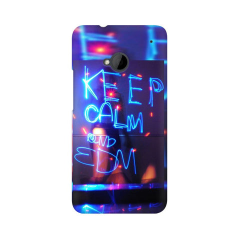 Keep Calm And EDM Mobile Cover For HTC One M7