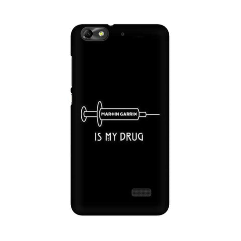 Music is My Drug Mobile Cover For Huawei Honor 4C