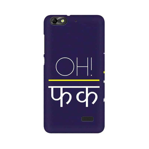 Oh Fuck Wallpaper Mobile Cover For Huawei Honor 4C
