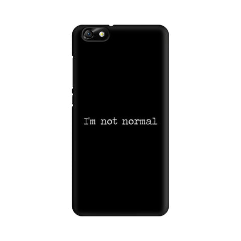 I'm not Normal Mobile Cover For Huawei Honor 4X