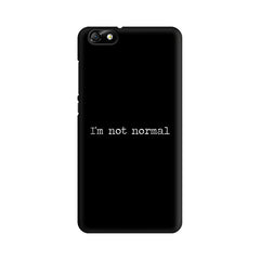 I'm not Normal Mobile Cover For Huawei Honor 4X