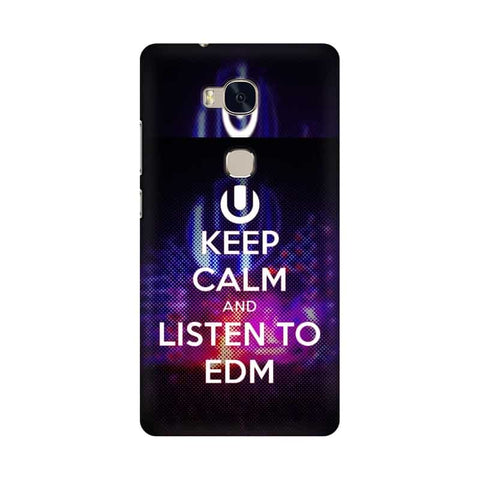 Keep Calm And Listen To EDM Mobile Cover For Huawei Honor 5X