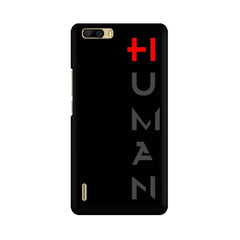 Human Mobile Cover For Huawei Honor 6 Plus