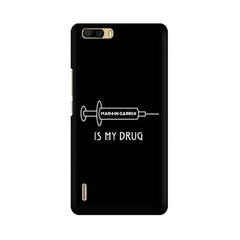 Music is My Drug Mobile Cover For Huawei Honor 6 Plus