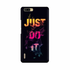 Just Do it Mobile Cover For Huawei Honor 6 Plus