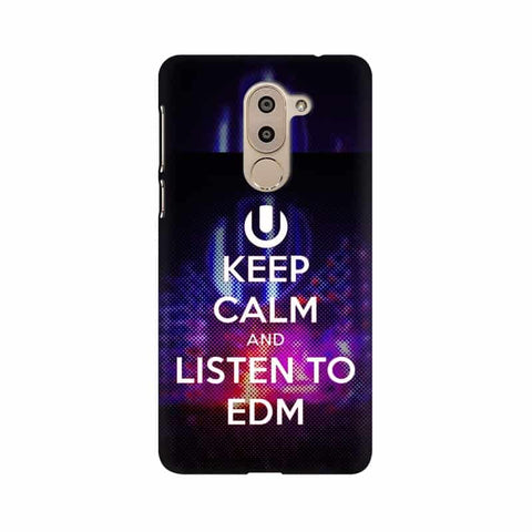 Keep Calm And Listen To EDM Mobile Cover For Huawei Honor 6X
