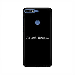 I'm not Normal Mobile Cover For Huawei Honor 7C