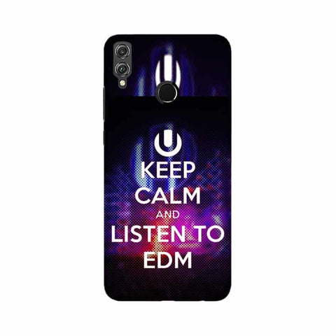 Keep Calm And Listen To EDM Mobile Cover For Huawei Honor 8X