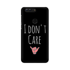 I Don't Care Mobile Cover For Huawei Honor 8