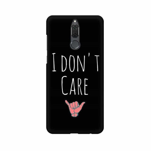 I Don't Care Mobile Cover For Huawei Honor 9i