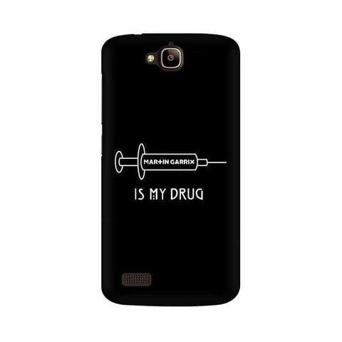 Music is My Drug Mobile Cover For Huawei Honor Holly